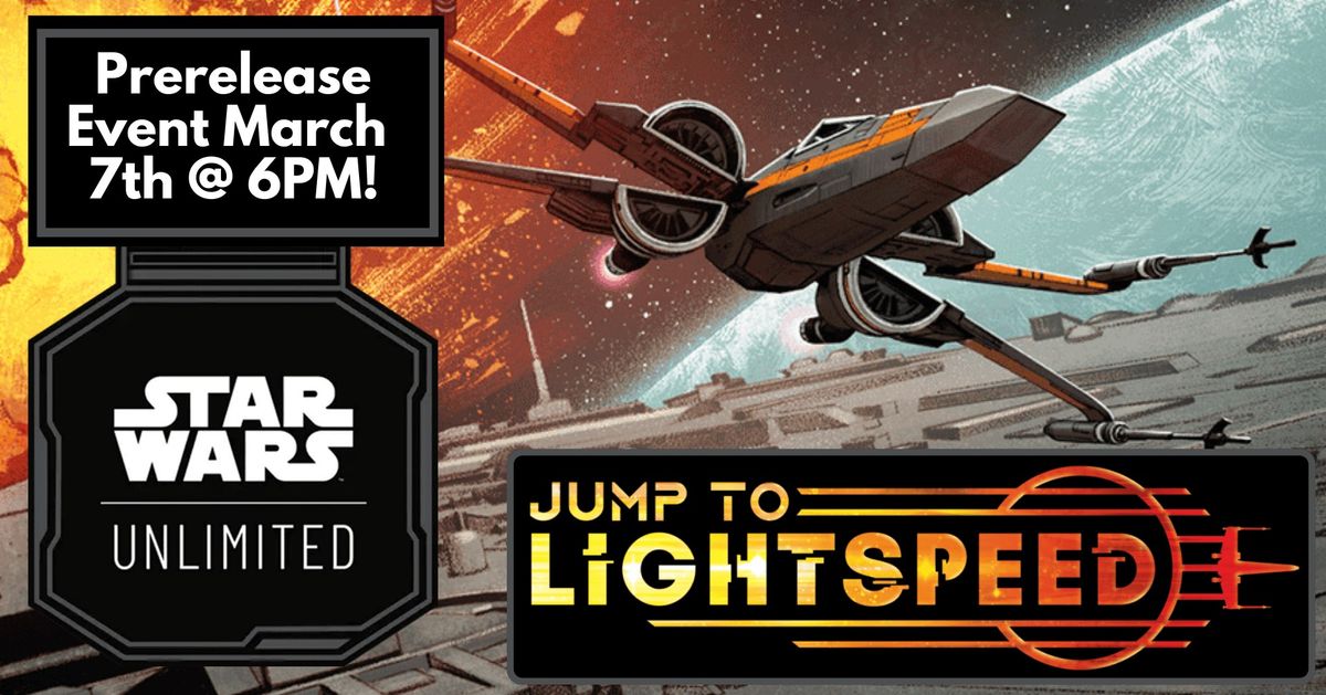 Star Wars Unlimited: Jump to Lightspeed Pre-release