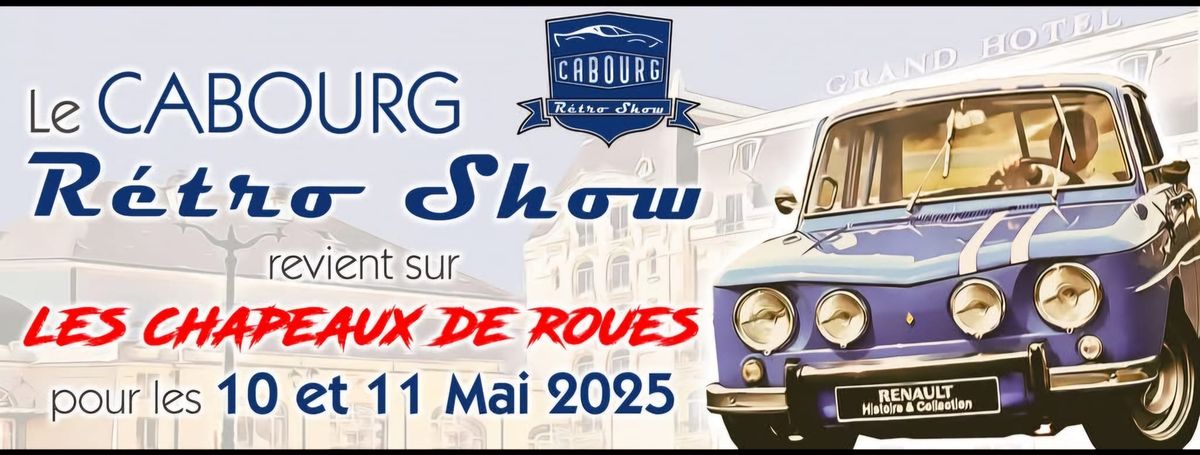 Cabourg R\u00e9tro Show 10 et 11 mai 2025