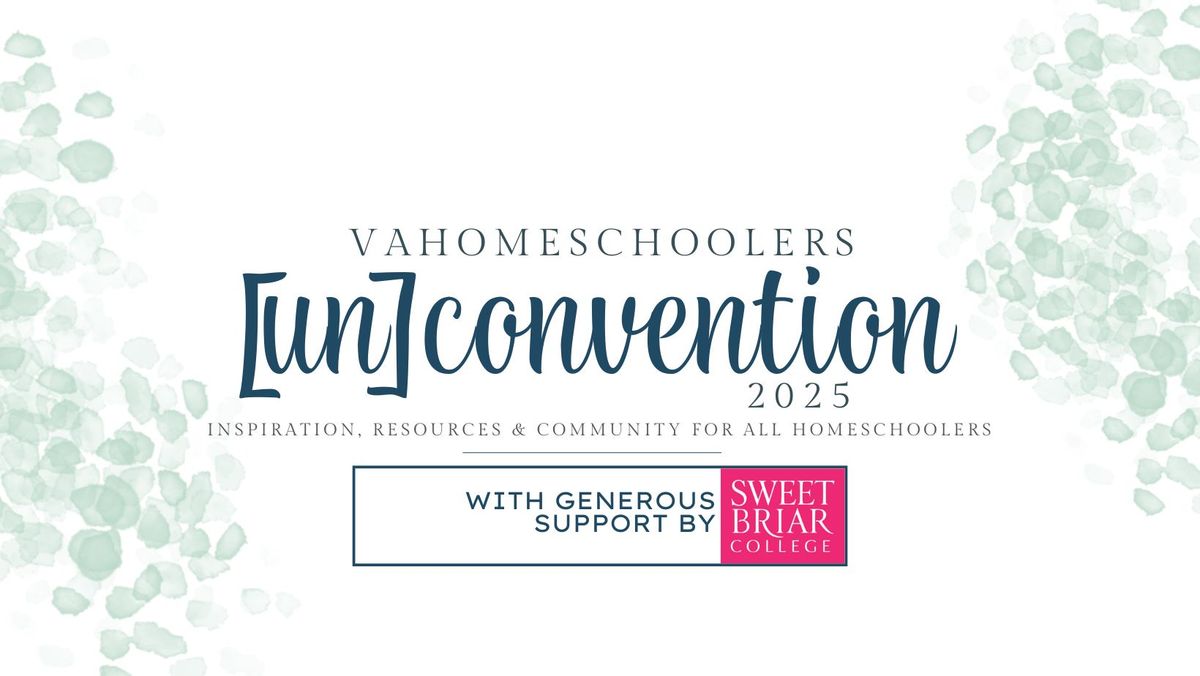 2025 VaHomeschoolers unConvention & UnWind 