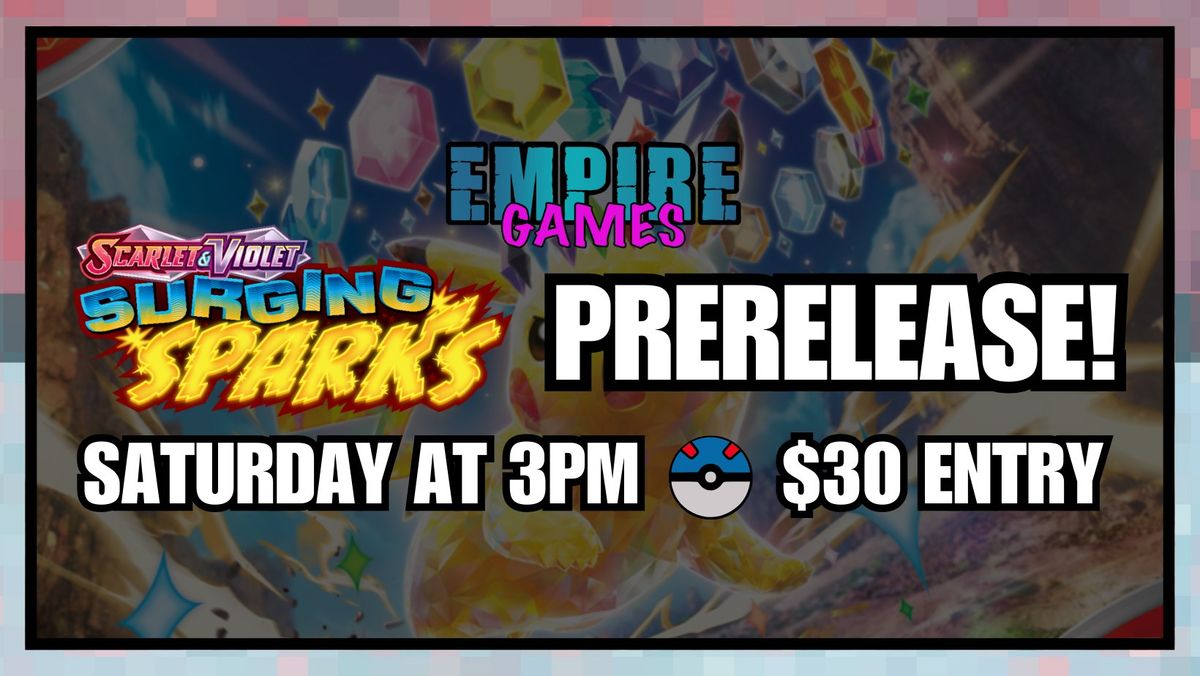 Empire Games Surging Sparks Prerelease