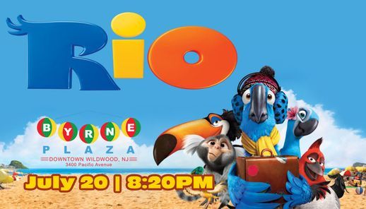 Rio Free Family Movie Byrne Plaza Wildwood July 21 Rio Free Family Movie Byrne Plaza Wildwood July 21