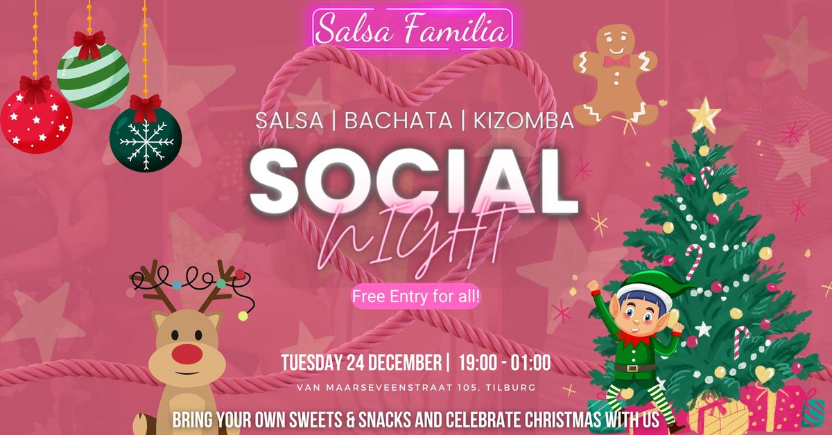 Christmas Eve Familia Social Night - Come Celebrate Christmas with us | Salsa, Bachata & Kizomba