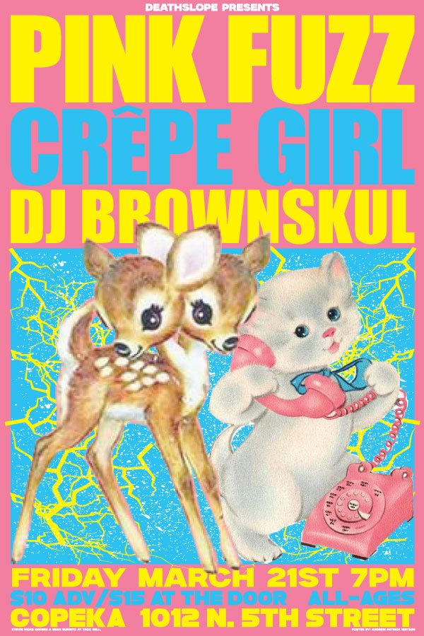 Pink Fuzz, Cr\u00e9pe Girl, & DJ Brownskul