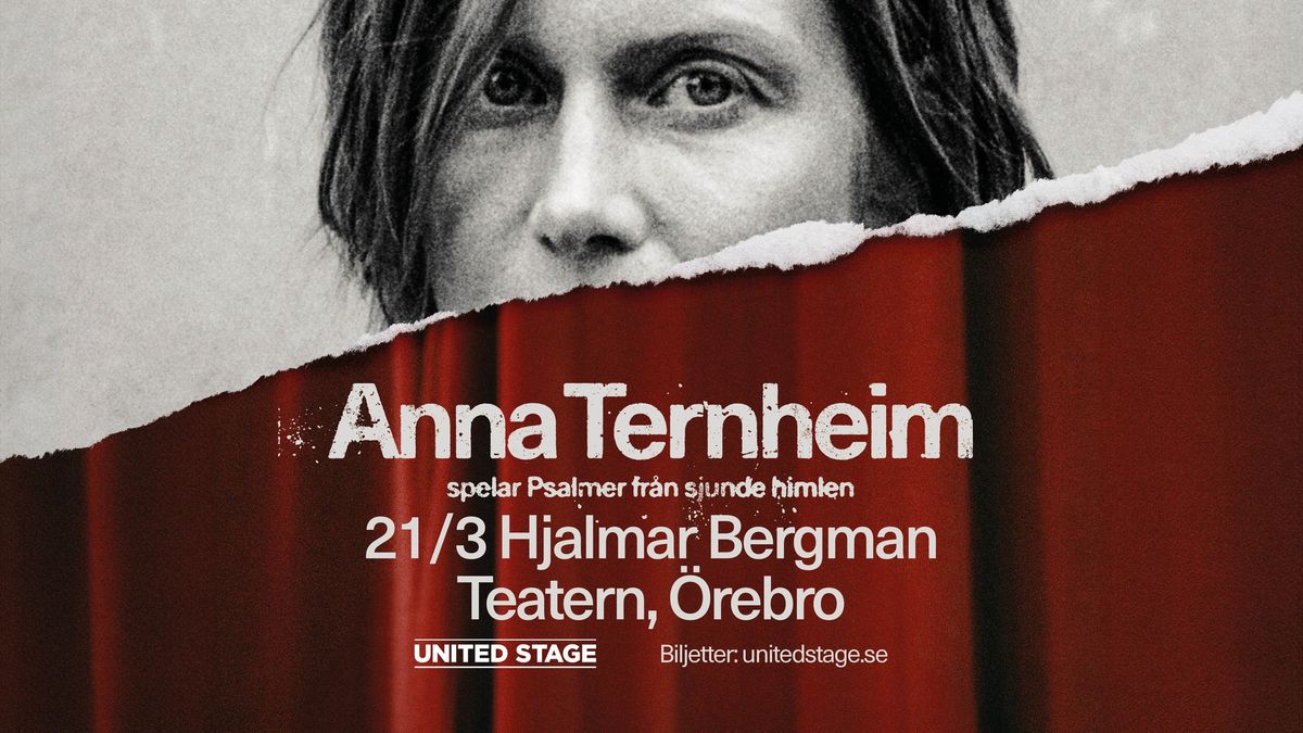 Anna Ternheim | \u00d6rebro, Hjalmar Bergmanteatern