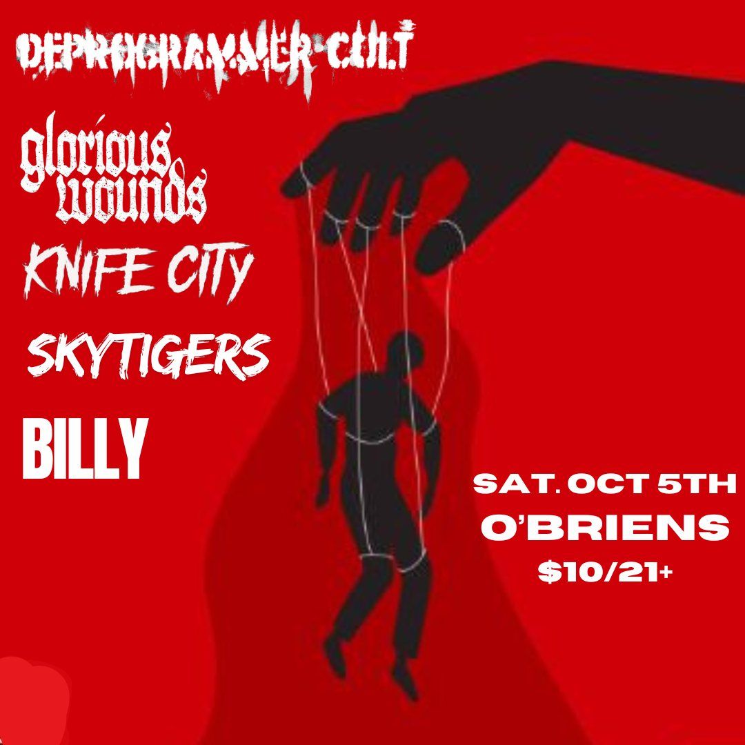 Deprogrammer Cult\/Glorious Wounds\/Knife City\/Skytigers\/Billy 