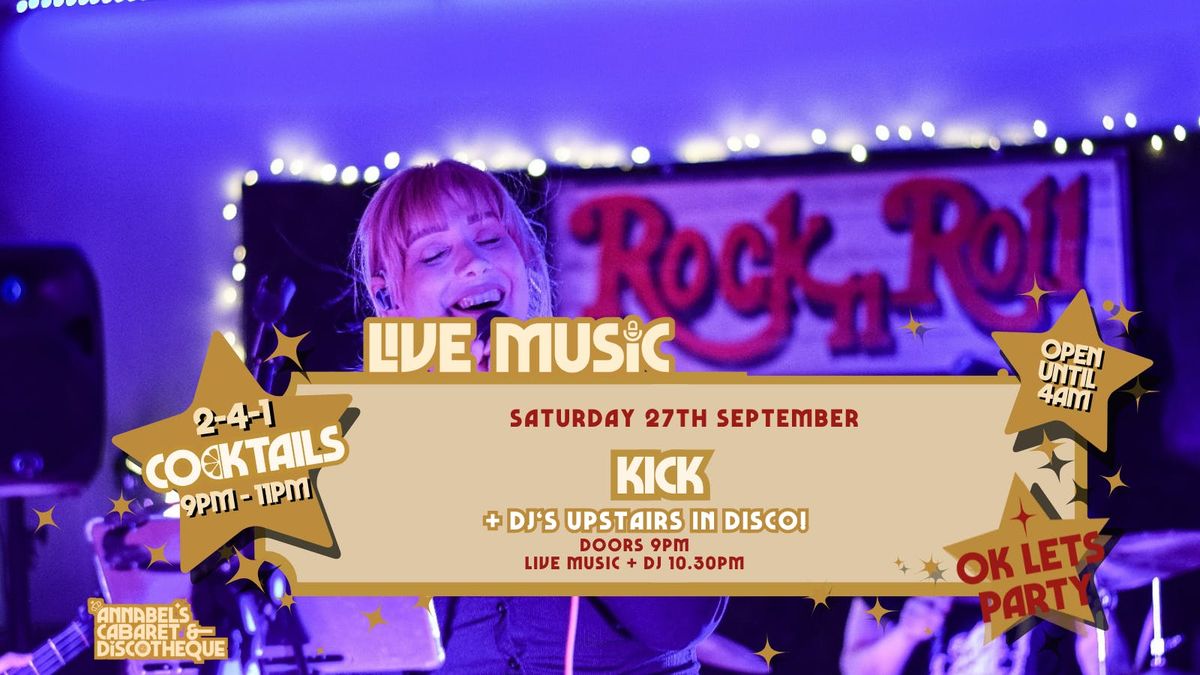 Live Music: KICK \/\/ Annabel\u2019s Cabaret & Discotheque