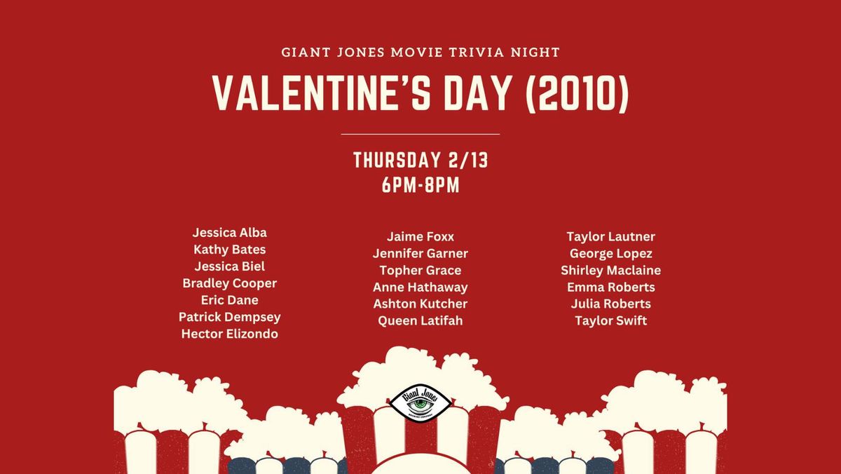 Giant Jones Movie Trivia - Valentine's Day on Galentine's Day!