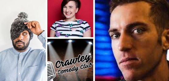 Crawley Comedy Club - Laura Lexx, Russell Hicks, Dinesh Nathan and more!