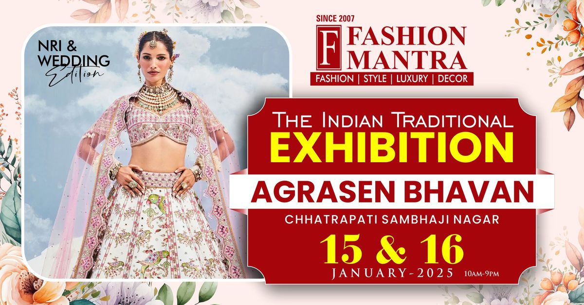 The Indian Traditional NRI & Wedding Edition Exhibition - Chhatrapati Sambhaji Nagar (Jan 2025)