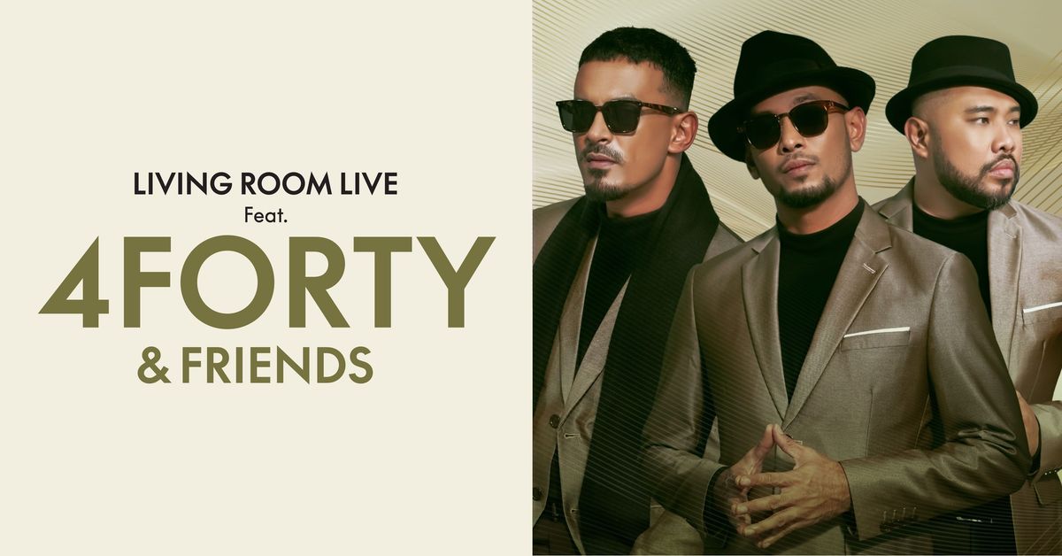 LIVING ROOM LIVE feat. 4FORTY & FRIENDS