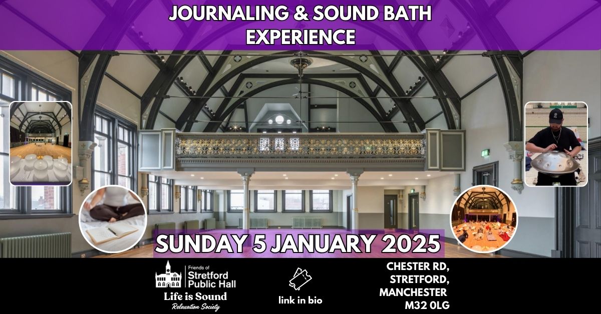 New Year Renewal: Journaling & Soundbath Experience at Stretford Hall