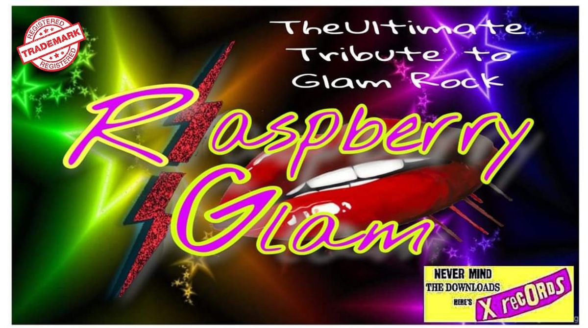 Raspberry Glam @The Grapes Farnworth 