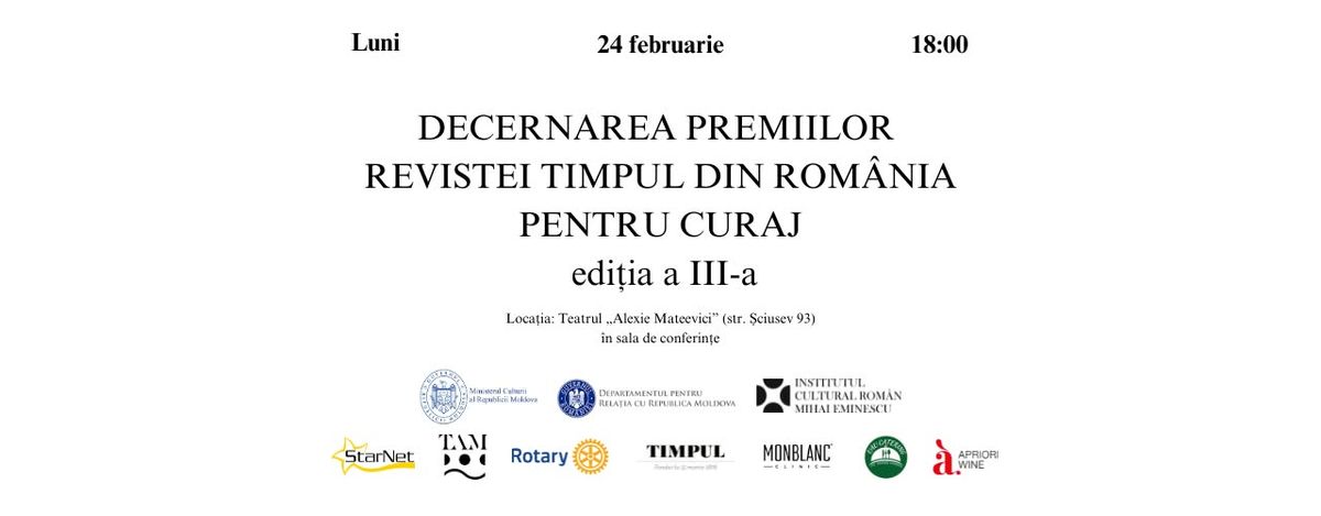 Decernarea Premiilor Revistei TIMPUL din Rom\u00e2nia pentru CURAJ