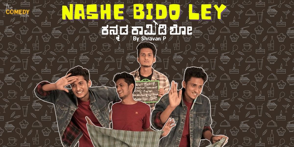 NASHE BIDO LEY - Shravan P Kannada Comedy show