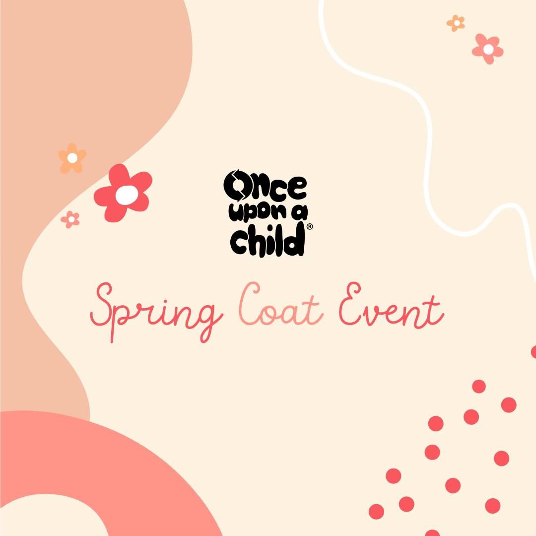 Spring Coat Event