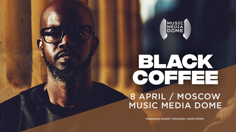 BLACK COFFEE in Moscow!