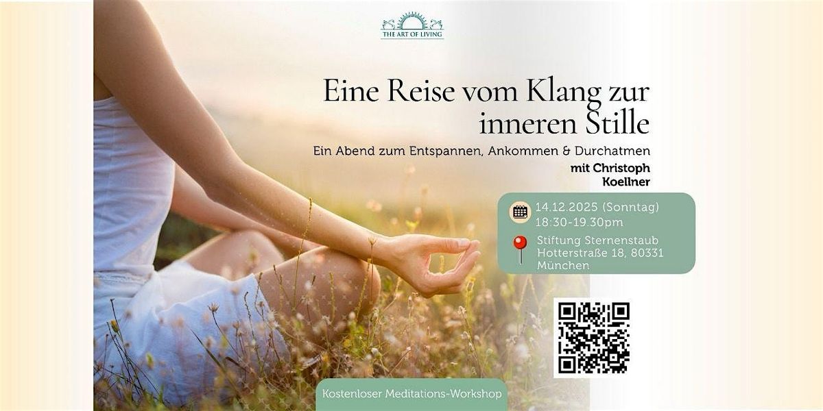 Eine Reise von Klang zur inneren Stille