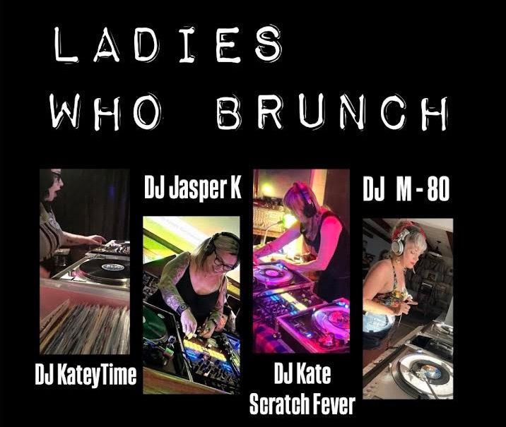 \u201cLadies Who Brunch\u201d\u2026 An all vinyl, all female dj brunch set for your listening pleasure.