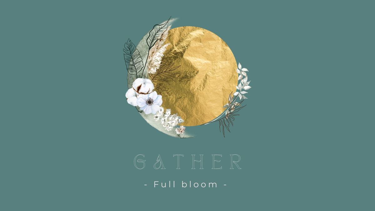 **3 spaces left** Gather - Full Moon Women's Circle