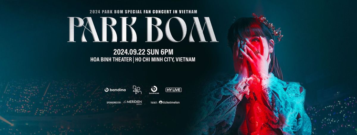 2024 PARK BOM SPECIAL FAN CONCERT IN VIETNAM