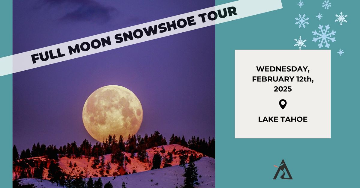 Full Moon Snowshoe Tour - Lake Tahoe