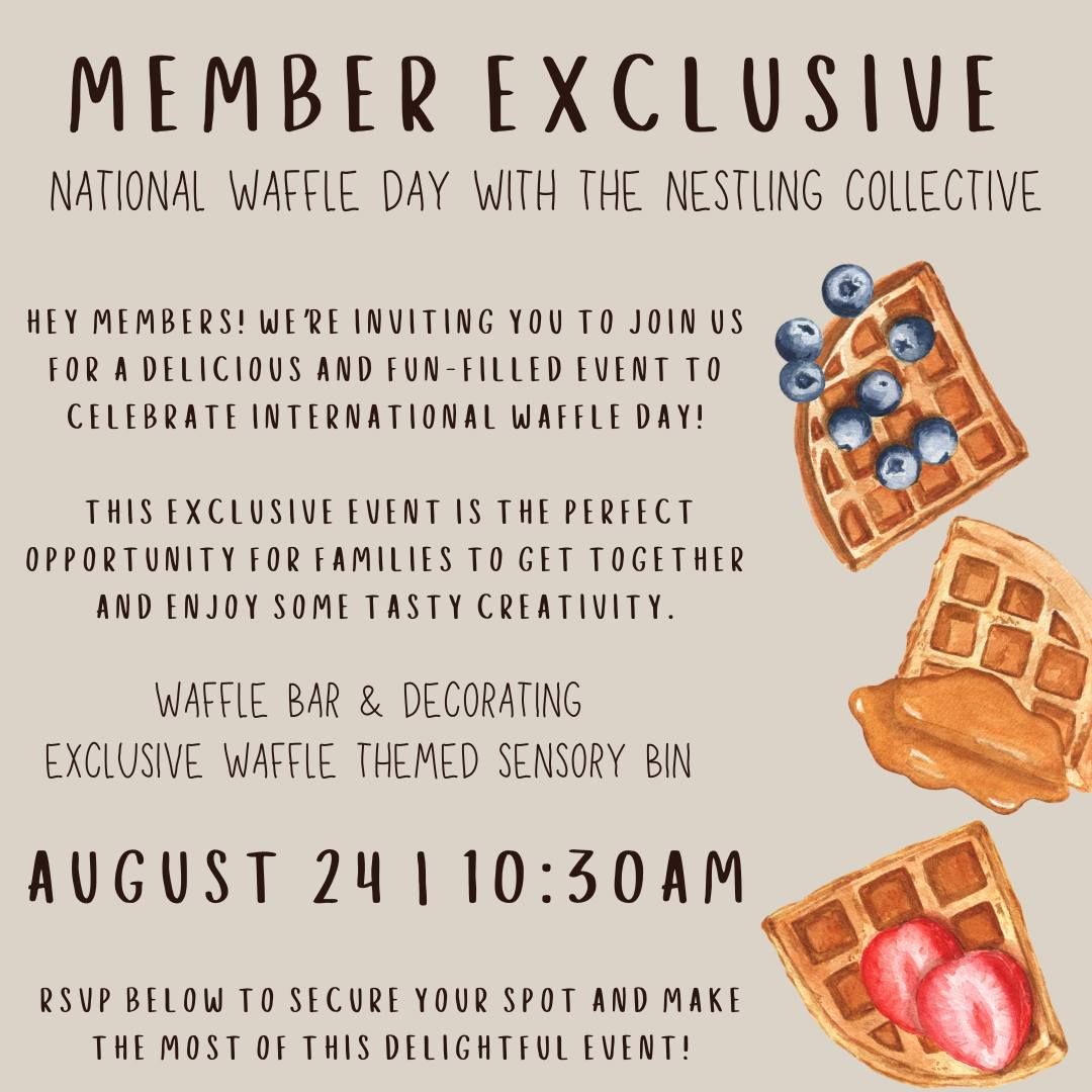 National Waffle Day Event \u2013 Member Exclusive Event 