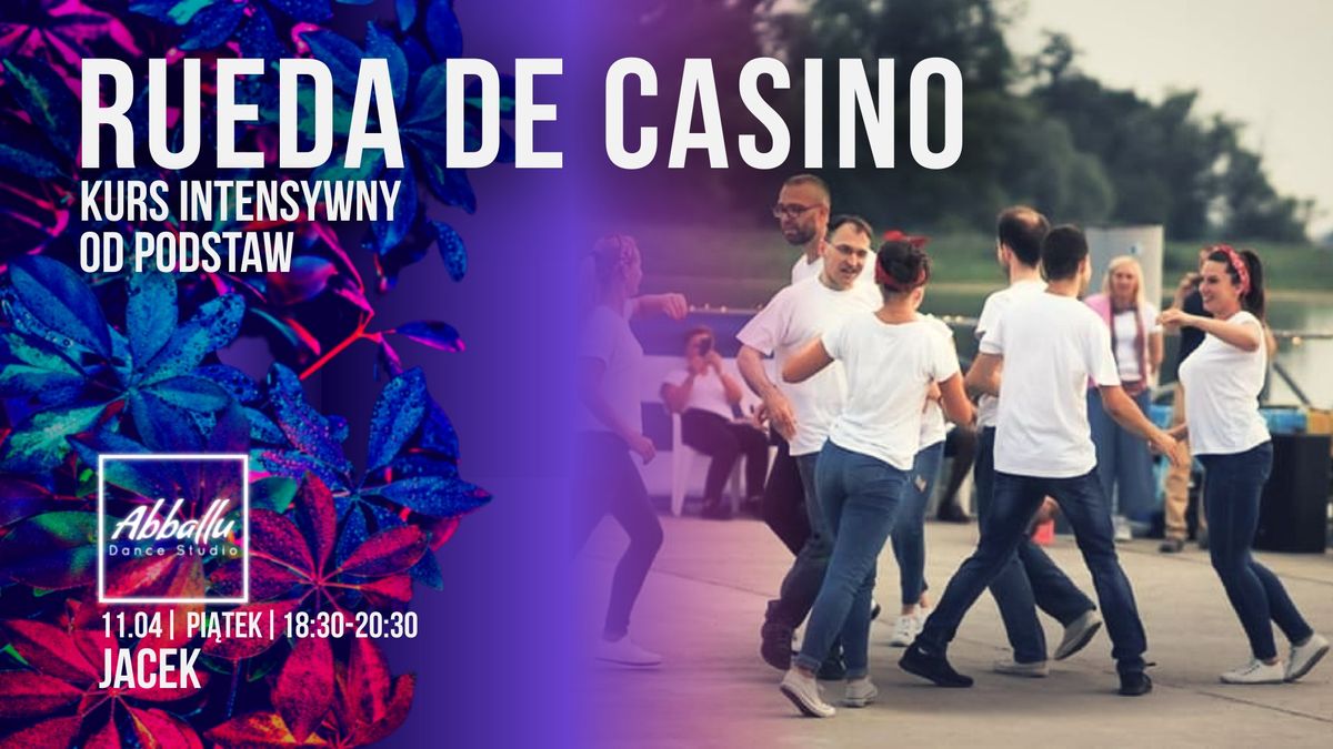 Rueda de Casino-Kurs Intensywny | Od podstaw | 11.04 Pi\u0105tek | 18:30-20:30 | Jacek