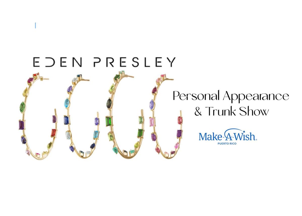 Eden Presley Trunk Show to benefit: Make a Wish