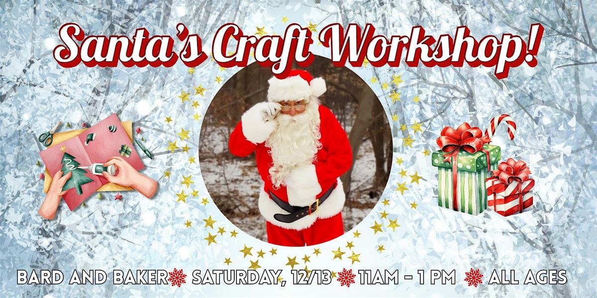 Santa\u2019s Craft Workshop!