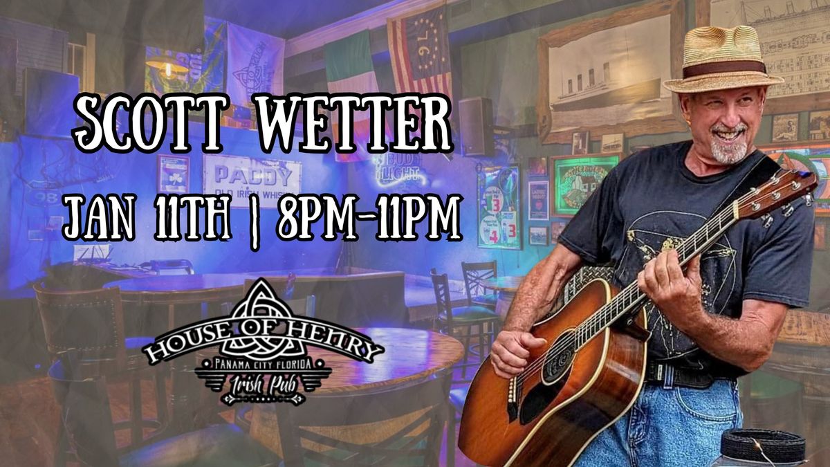 Scott Wetter live music at House of Henry Irish Pub