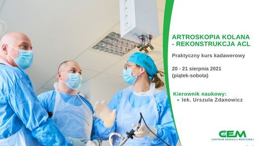 Artroskopia kolana - rekonstrukcja ACL