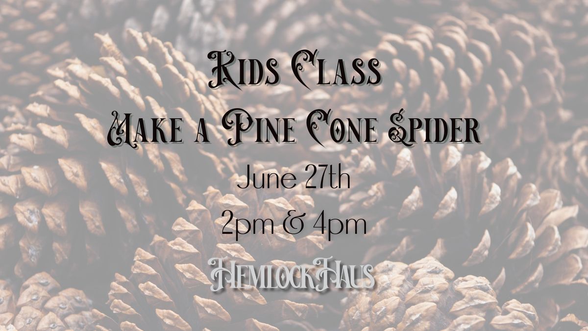 Make A Pine Cone Spider