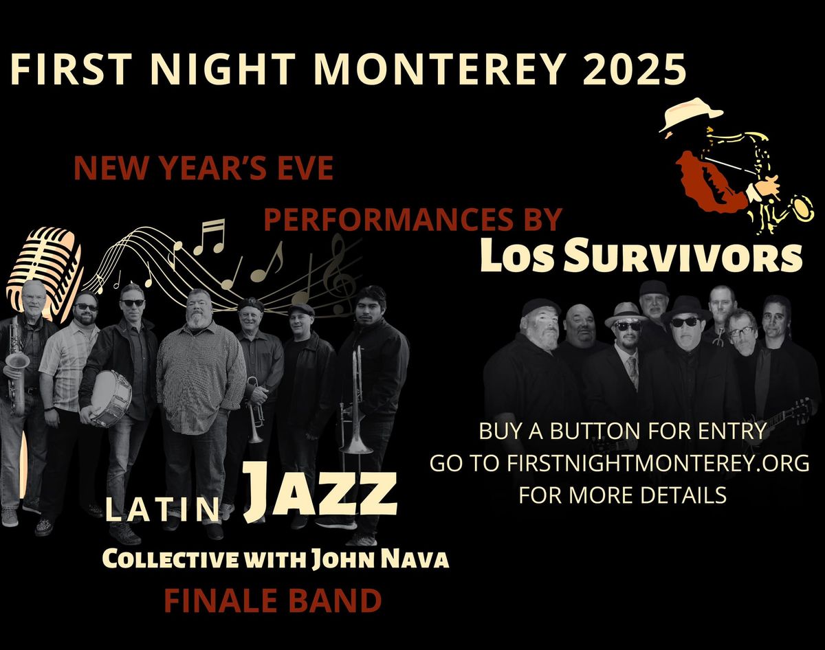 New Years Eve!!  FIRST NIGHT MONTEREY 2025 NEW YEAR'S EVE PERFORMANCES