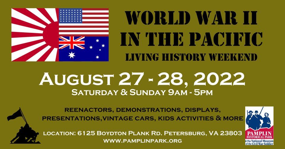 World War II in the Pacific Living History Weekend