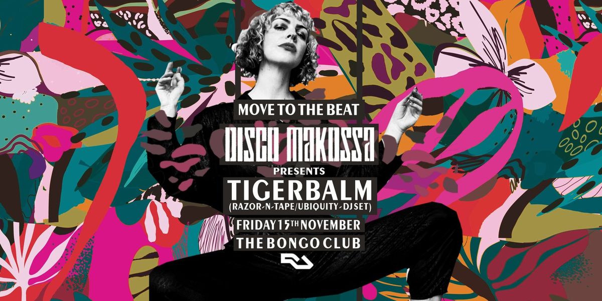 Disco Makossa Presents TIGERBALM (Razor'n'Tape \/ Ubiquity - DJ Set)