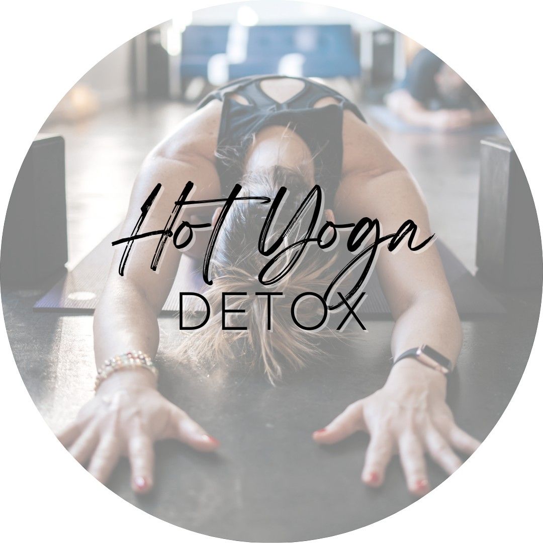 Hot Yoga Detox - Seasonal Bi-Monthly Class