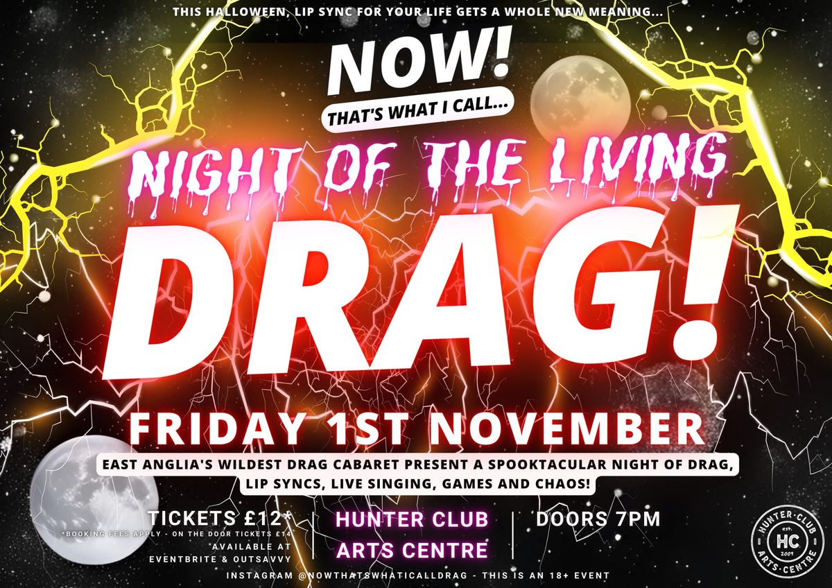 NOW! That's What I Call...Night Of The Living DRAG! Bury St Edmunds!