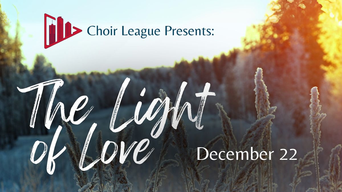 The Light of Love Holiday Concert 