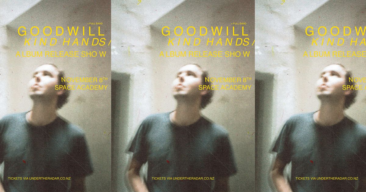 Goodwill 'Kind Hands' Album Release Show