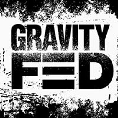 Gravity Fed