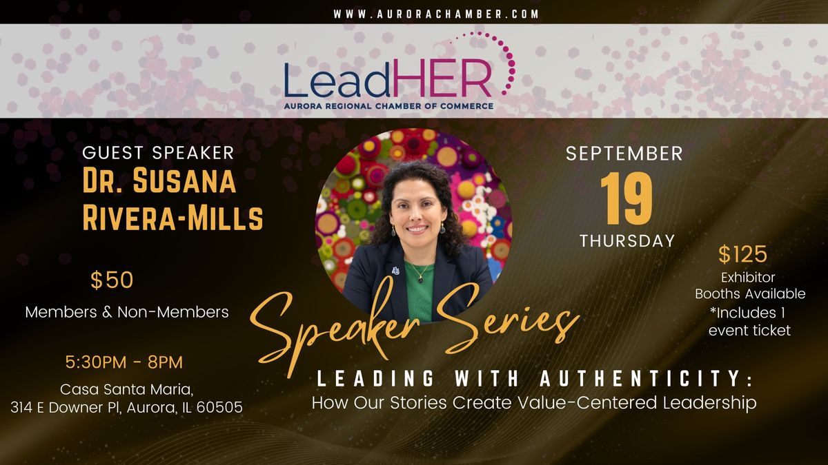 LeadHer Speaker Series: Leading with Authenticity: How Our Stories Create Value-Centered Leadership