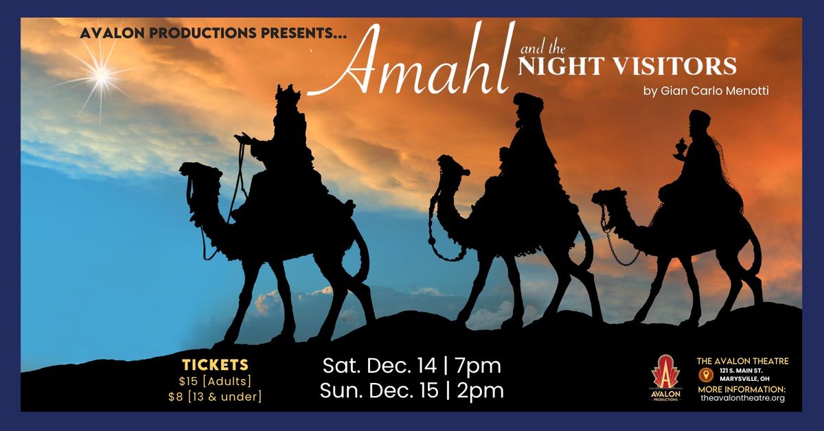 Avalon Productions Presents\u2026 AMAHL AND THE NIGHT VISITORS