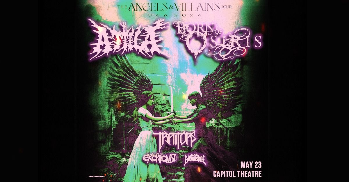 Attila & Born of Osiris with Traitors, Extortionist & Not Enough Space at Capitol Theatre