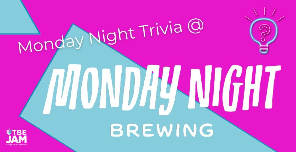 Monday Night Trivia at Monday Night with TBE Jam