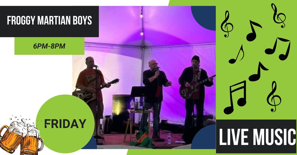 Live Music: The Froggy Martian Boys