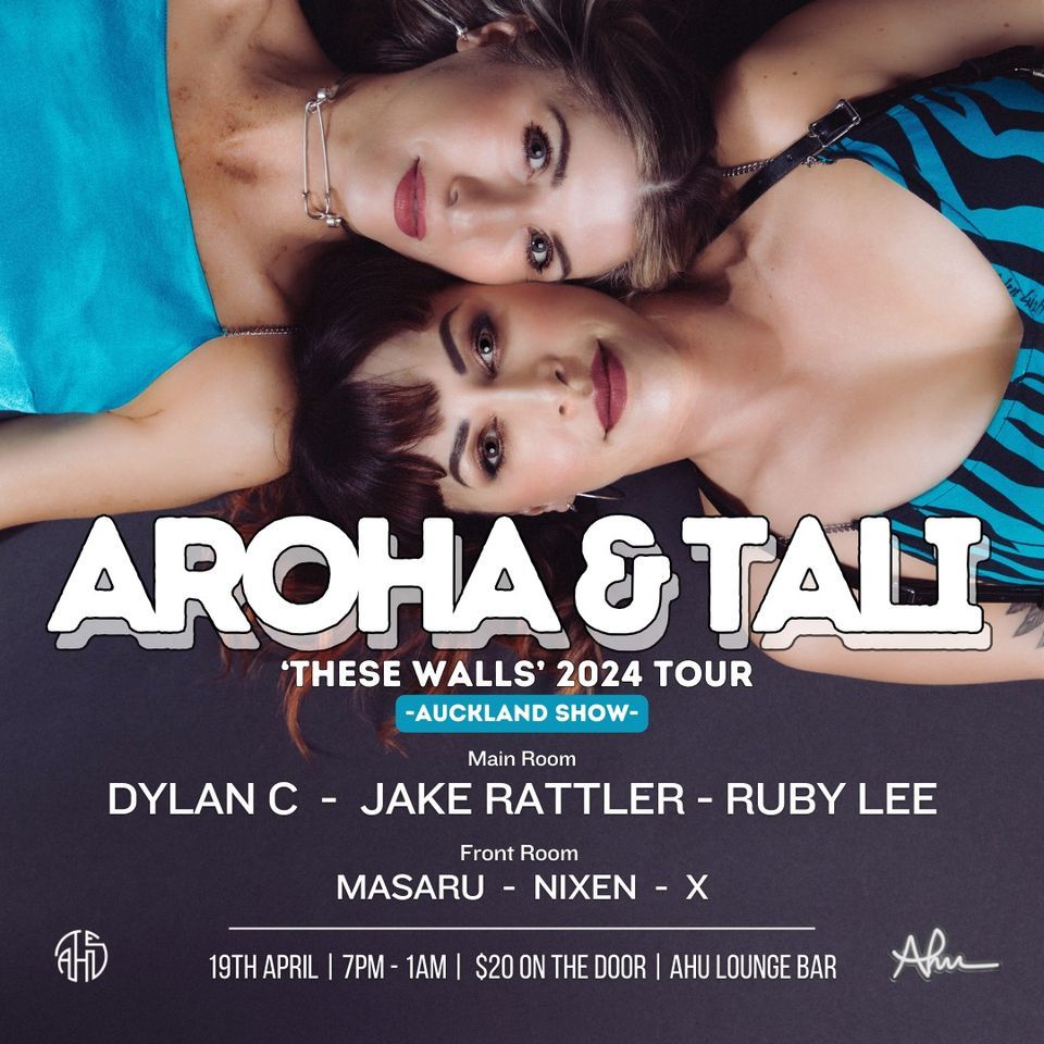 Aroha & Tali 'These Walls' 2024 Tour | Ahu