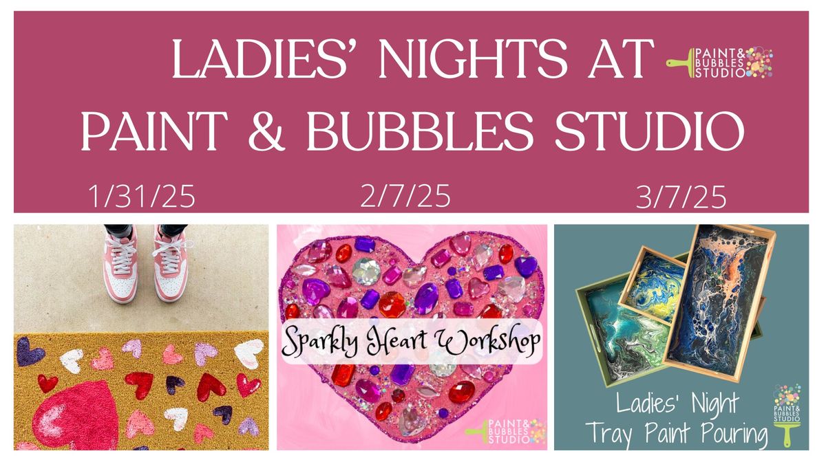 Ladies' Nights at Paint & Bubbles Studio