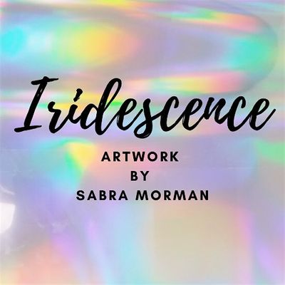 Iridescence Art By Sabra