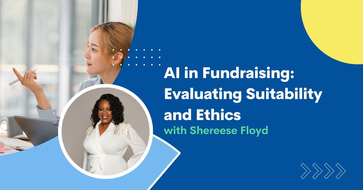 AI in Fundraising: Evaluating Suitability and Ethics