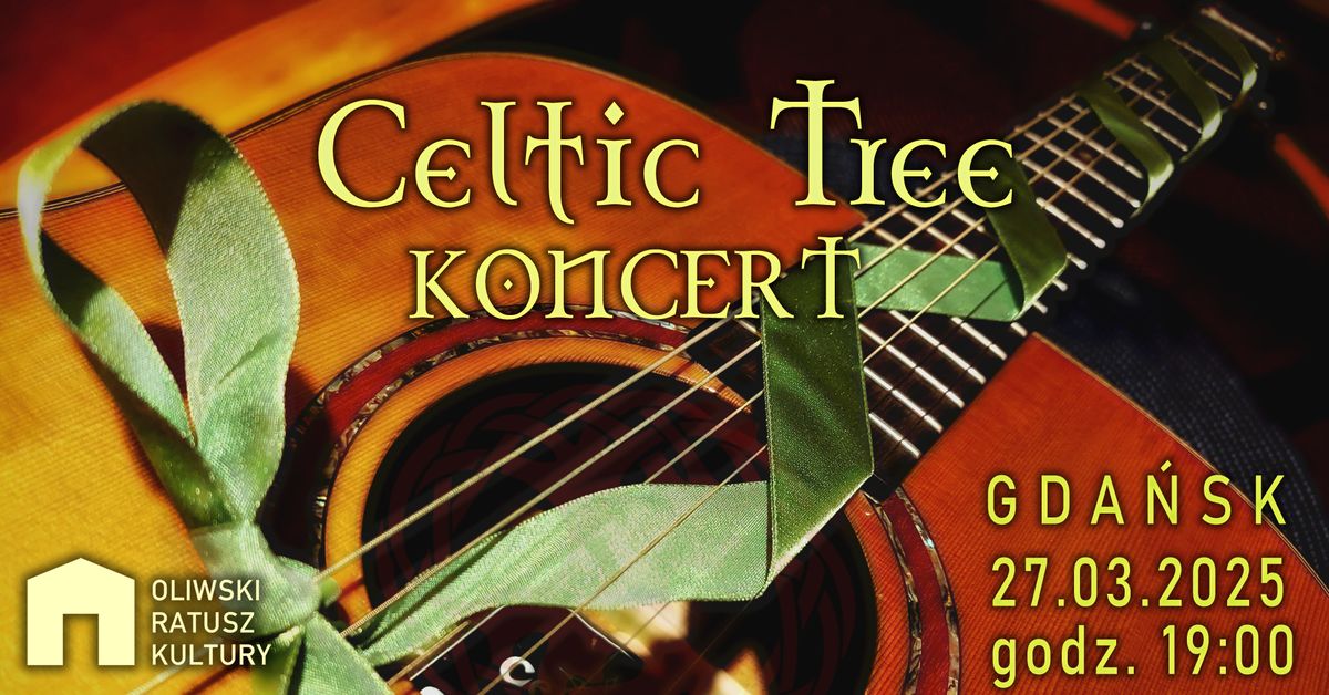 CELTIC TREE - koncert - Gda\u0144sk Oliwa